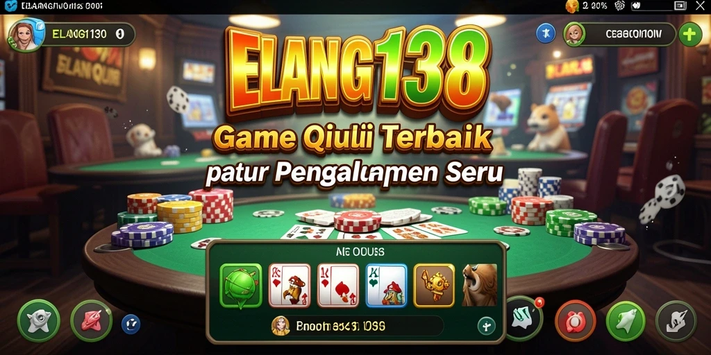 Gameplay seru ELANG138 dengan tantangan QiuQiu.